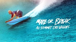 Make or Break : au sommet des vagues, Doc. Sport, Sur Apple TV+